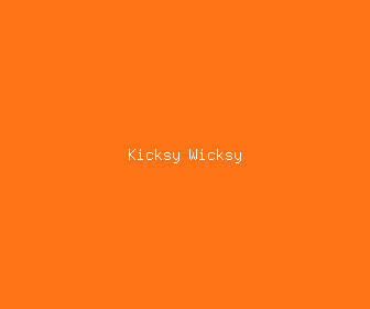 kicksy wicksy meaning, definitions, synonyms